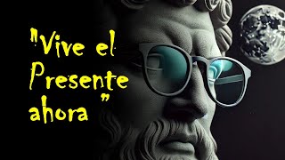 Vivir en el AHORA Cambia Tu Vida PARA SIEMPRE #diarioestoico #filosofiaestoica