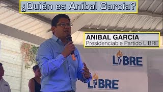 Quien es Anibal Garcia del Partido Libre en Guatemala