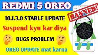 Why Not Getting Oreo 10.1.3.0 Update in Redmi 5 || Redmi 5 New Oreo Update Issues & Bugs Problem