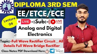 Lec-04 | Diploma 3rd Sem EE/ETC/ECE |Sub-Analog & Digital electronics| Full Wave & Bridge Rectifier🔥