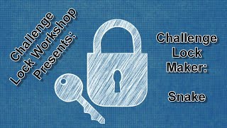 Challenge Lock Workshop Series - CL Maker Interview - Snake - #locksport #lockpicking