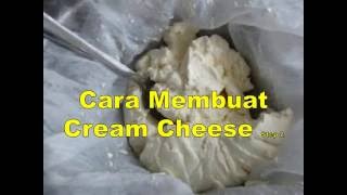 Cara Membuat Cream Cheese Part 2