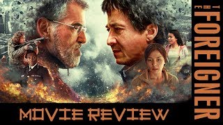 The Foreigner - Movie Review (Minor Spoilers)