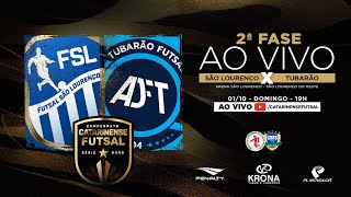 CAMPEONATO CATARINENSE SÉRIE OURO 2023 - 2ª FASE - Futsal São Lourenço X Tubarão Futsal