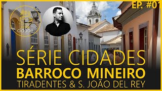 CIDADES - EP 01 - BARROCO MINEIRO