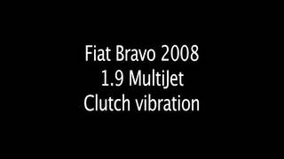 Fiat Bravo 1.9 Multijet 2008 bad Clutch Rattle/Noise