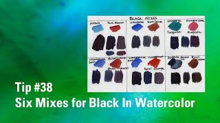 How to mix a Black in Watercolor | Six Black Paint Mixes | Watercolour Tip 38