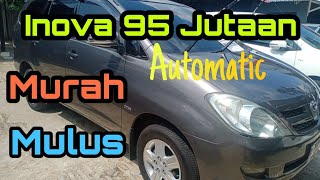 Inova Automatic Dibawah 100 Juta, Murah, Mulus