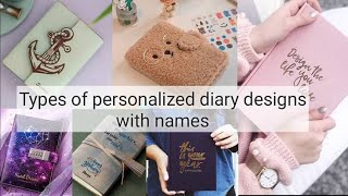 Types of personalized Diary with names||Arpita stylish world video