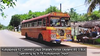 Fast Ashok Leyland BS-3 Jaya Dharani Bus Operating on Kuliyapitiya 92 Colombo Route