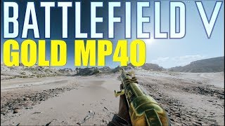 BFV - Golden MP40 Gameplay!