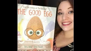 Storytime Sunday: The Good Egg by Jory John