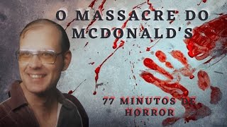 Caso 12: O Massacre do Mcdonald's: 77 minutos de horror