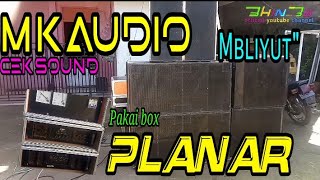 Cek sound mk audio pakai box subwoofer planar mbliyut