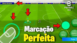 COMO MARCAR MELHOR NO EFOOTBALL 2025 MOBILE [ MEU TRUQUE PARA MELHORAR MARCAÇÃO]