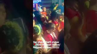 Teri Jhalak Sarfi Status 🌹/ New Nagpuri 🙏🏻Status/Nagpuri status 2022