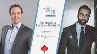 The Future of Canadian Optometry - Dr. Daryan Angle