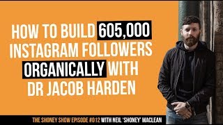 How to Build 605,000 Instagram Followers Organically - Dr Jacob Harden of Prehab 101