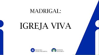 Madrigal - Igreja Viva - Gama-DF