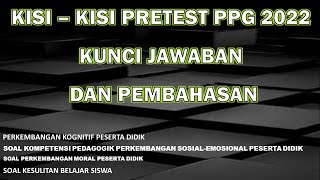 KISI – KISI PRETEST PPG 2022 || KUNCI JAWABAN DAN PEMBAHASAN