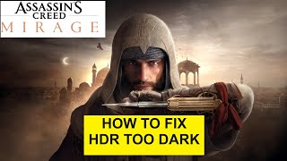 Ps5 Assassin's Creed Mirage fix hdr too dark