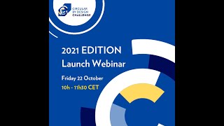 Launch of the Circular by Design Challenge - 2 Edition - 22 October 2021