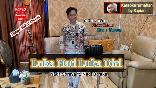 Karaoke LUKA HATI LUKA DIRI | Gerry ft. Tasya | Koplo | Karaoke duet tanpa vokal cewek