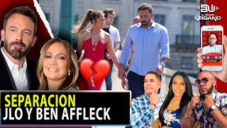 SEPARACION ENTRE JLO Y BEN AFFLECK ¿QUÉ PASO AQUI?