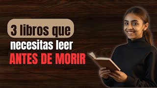 📚3 LIBROS que tienes que leer antes de MORIR 💀