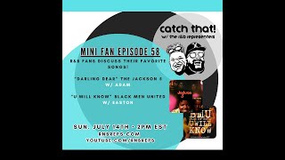 Catch That! Fan Mini  Episode 58: Adam & Easton