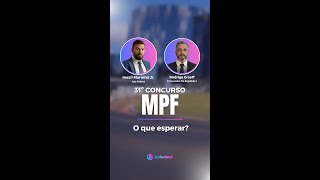 Concurso MPF - O que esperar? Prof. Inezil Marinho Jr. e Prof. Rodrigo Graeff