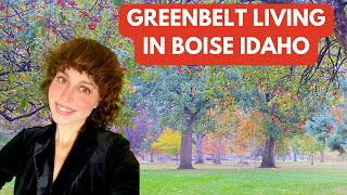 GREENBELT LIVING IN BOISE IDAHO