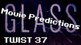 GLASS Movie Predictions | TWIST 37 (Part 2)