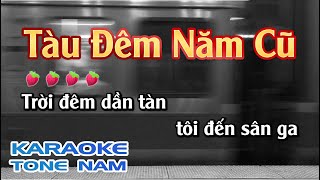 Karaoke Tàu Đêm Năm Cũ Tone Nam Karaoke Nhạc Sống Sóc Trăng