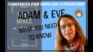 Adam and Eve:  What a literature student needs to know!