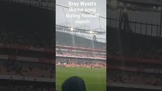 Bray Wyatt’s theme song was played during  Arsenal vs. Fulham match #ripbraywyatt #rip