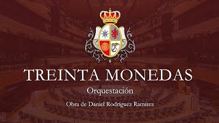 Treinta Monedas | Orquestación