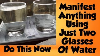 How To Manifest Anything Using Water Technique