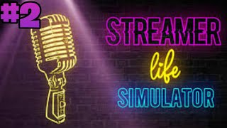 INTENTANDO SER UN STREAMER #2 / STREAMER LIFE SIMULATOR