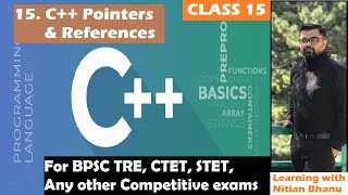 15. C++ Programming Language | References & Pointers | BPSC TRE, CTET, BSTET, Any Other Exams