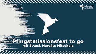 Predigt - Pfingsten - Pfingstmissionsfest to go - 23.05.2021