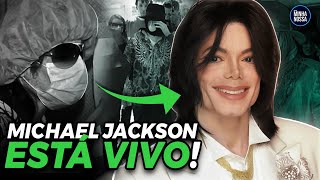 MICHAEL JACKSON ESTÁ VIVO E VAI VOLTAR!!