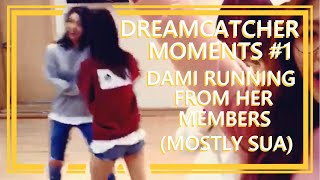 [DREAMCATCHER MOMENTS] Dami Running From Her Members (Mostly Sua) for 2 Minutes