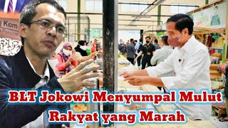 BLT Jokowi Menyumpal Mulut Rakyat yang Marah