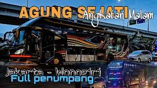 DUA UNIT ANGKATAN MALAM BUS AGUNG SEJATI PENUMPANG FULL | AGEN SUMBER ARTA