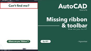 Autocad Ribbon Missing | Toolbar, File tab & layout tab Restored | EP 01