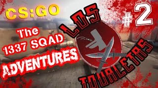 CS:GO: Los Toualetas! #2