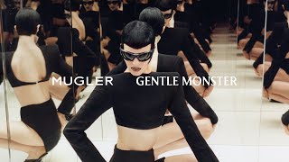 MUGLER X GENTLE MONSTER