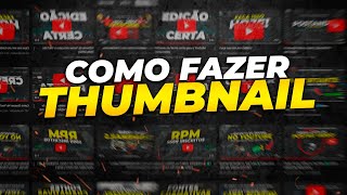 Como fazer THUMBNAILS para Youtube  (Passo a Passo)!