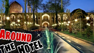 Iran country «Best Hotel In Isfahan» Abbasi Hotel " Walk With Me